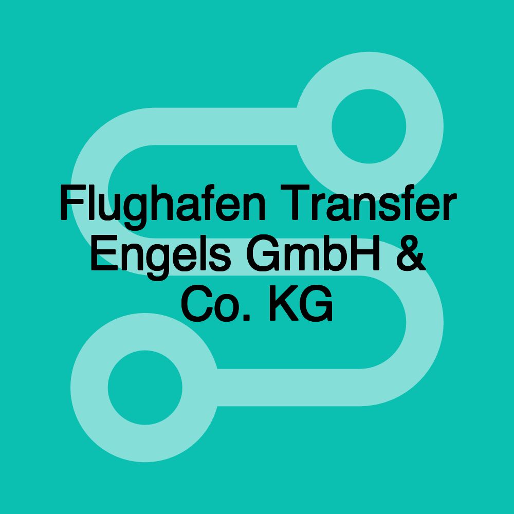 Flughafen Transfer Engels GmbH & Co. KG