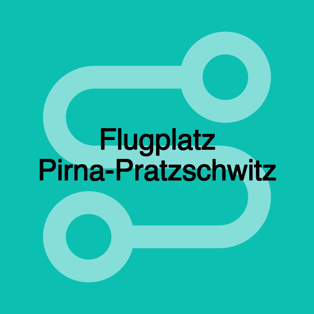 Flugplatz Pirna-Pratzschwitz