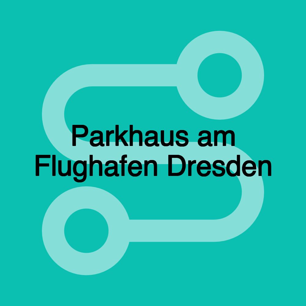 Parkhaus am Flughafen Dresden