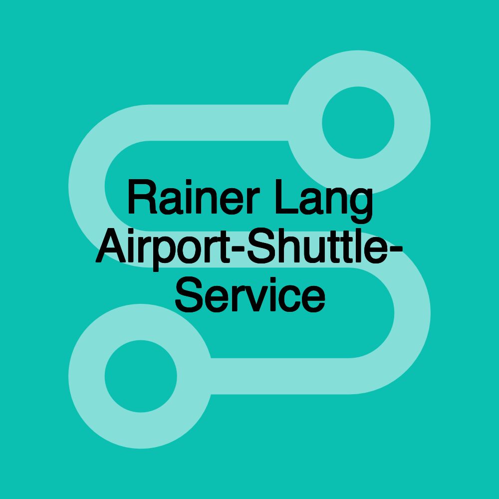 Rainer Lang Airport-Shuttle- Service