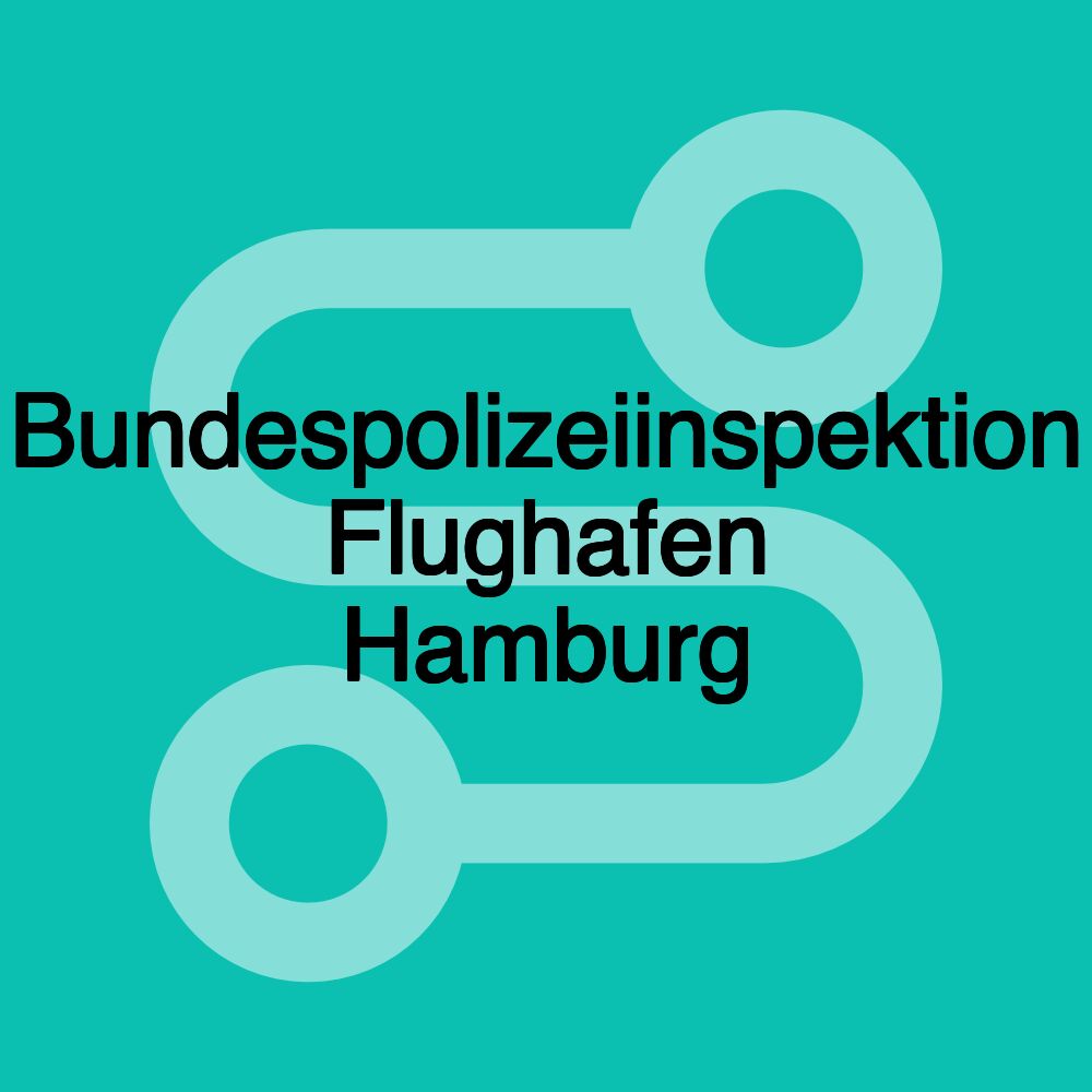 Bundespolizeiinspektion Flughafen Hamburg