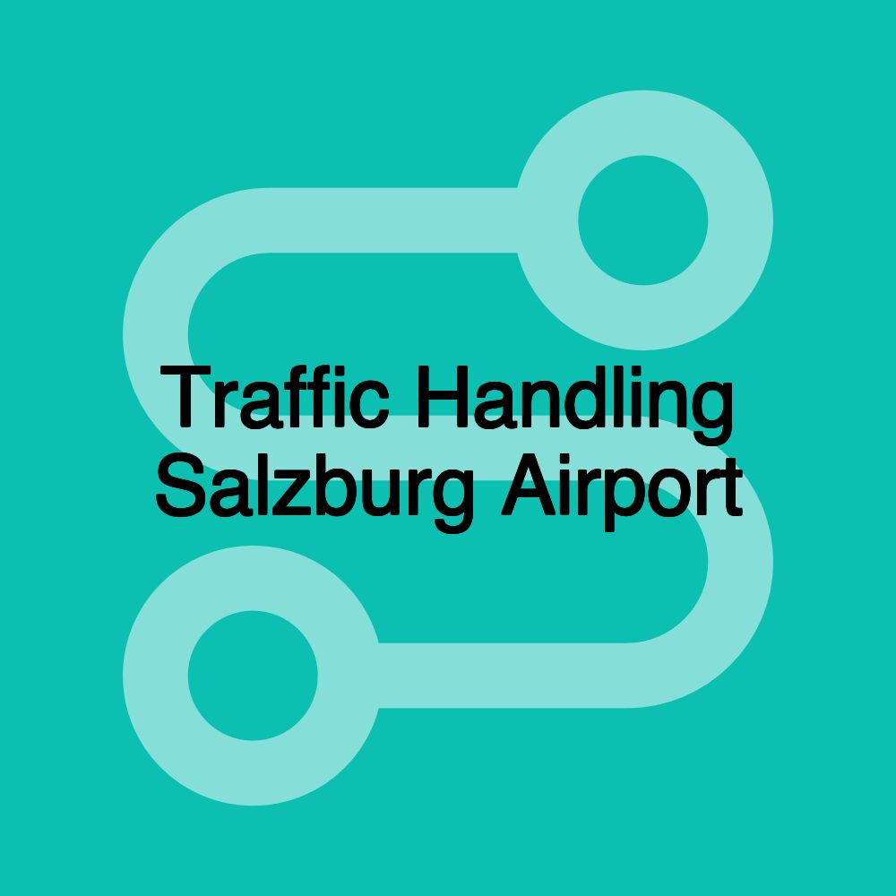 Traffic Handling Salzburg Airport