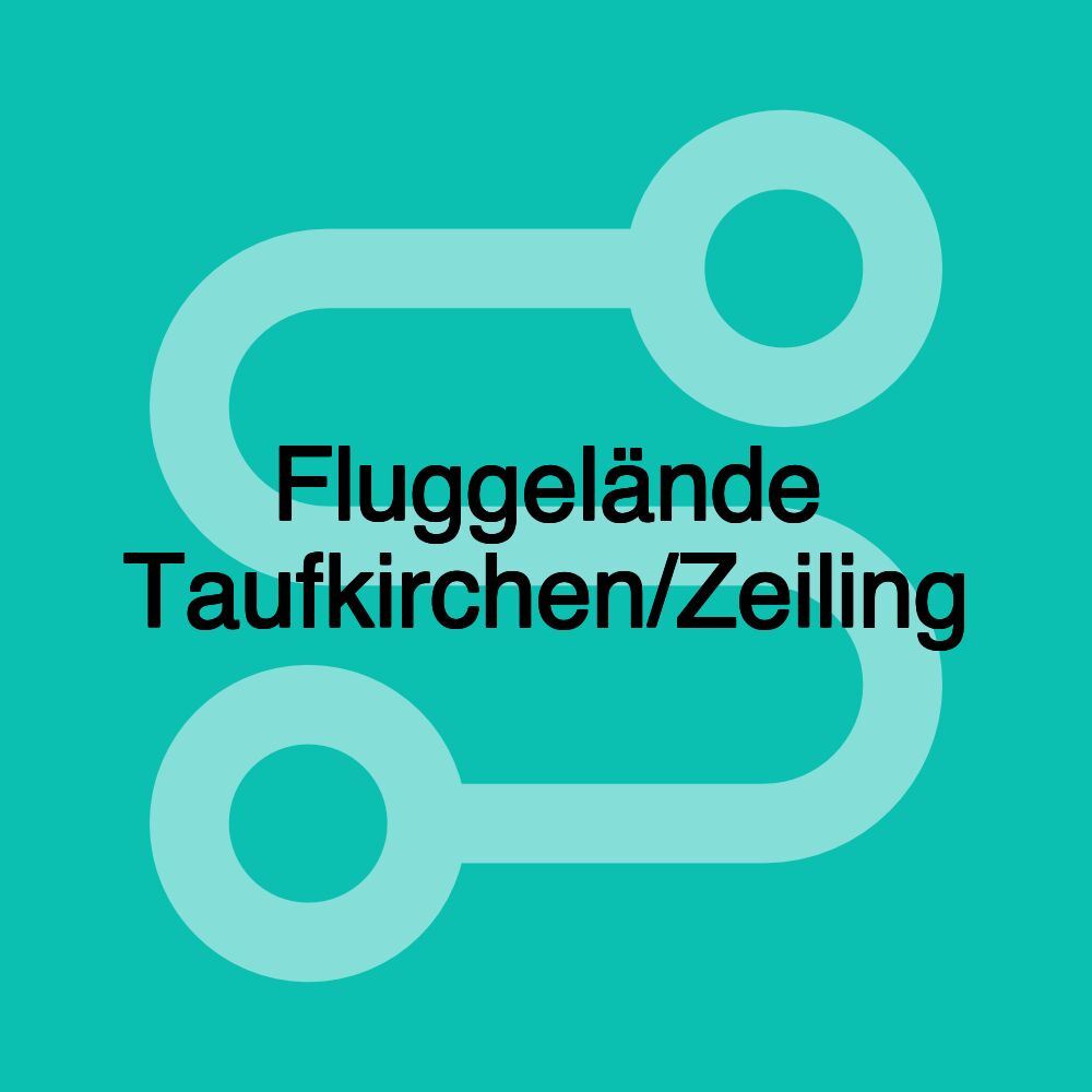 Fluggelände Taufkirchen/Zeiling