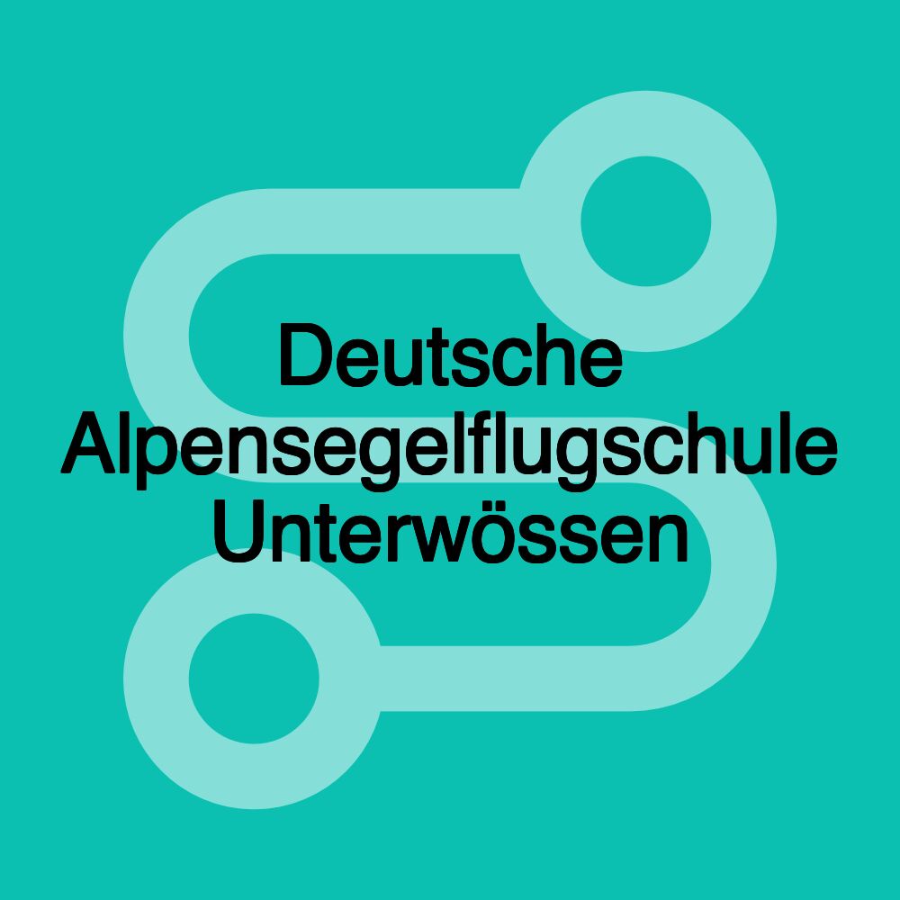 Deutsche Alpensegelflugschule Unterwössen