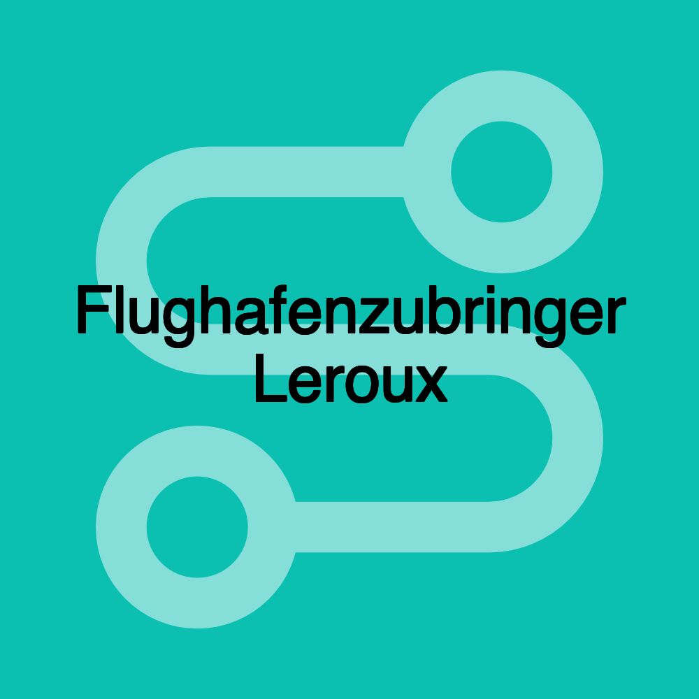 Flughafenzubringer Leroux