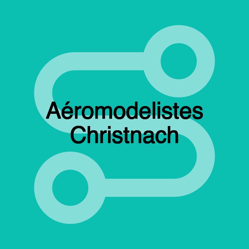 Aéromodelistes Christnach