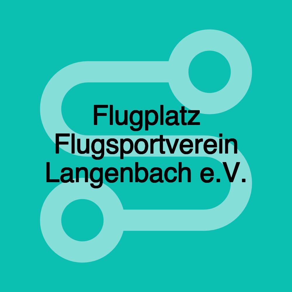 Flugplatz Flugsportverein Langenbach e.V.