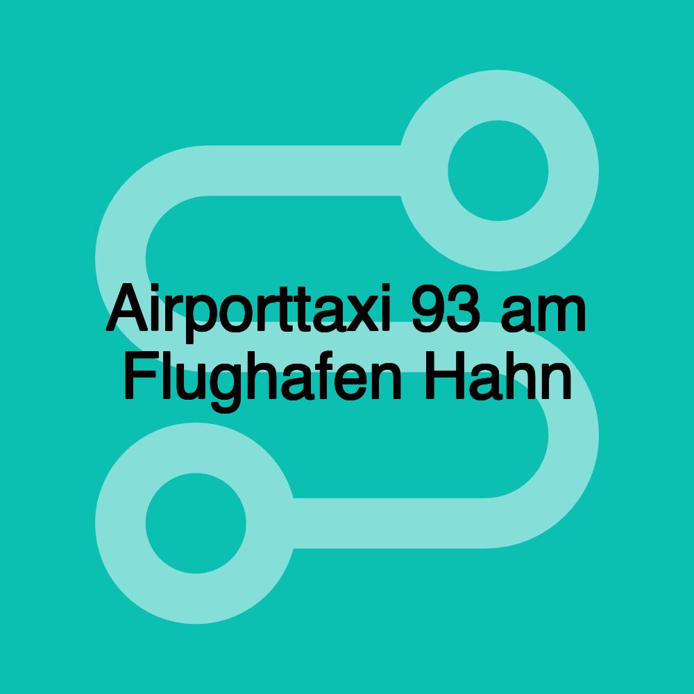 Airporttaxi 93 am Flughafen Hahn