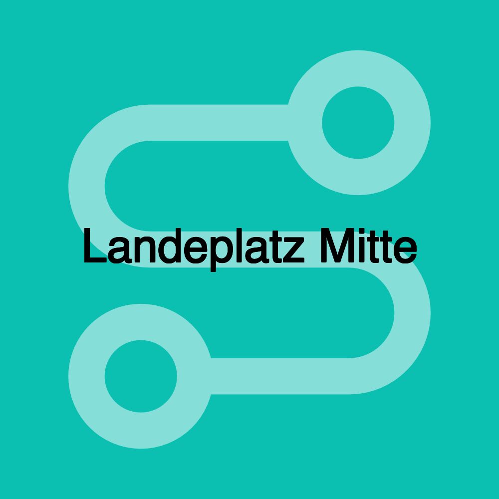 Landeplatz Mitte