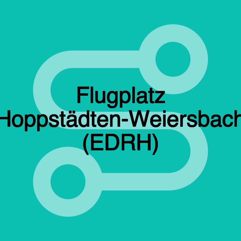 Flugplatz Hoppstädten-Weiersbach (EDRH)