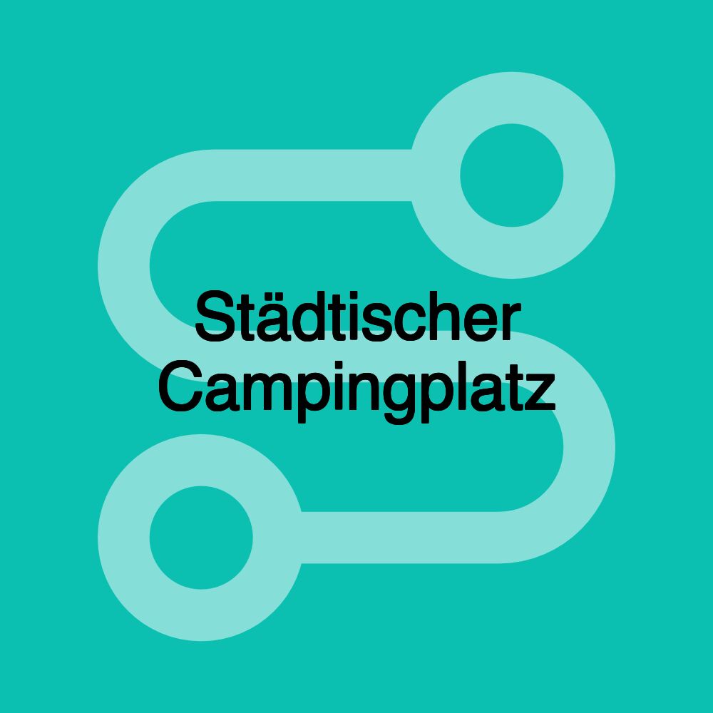 Städtischer Campingplatz