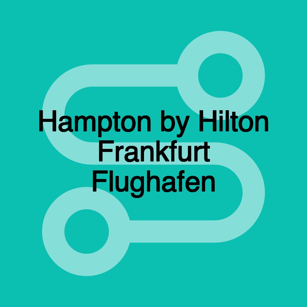 Hampton by Hilton Frankfurt Flughafen