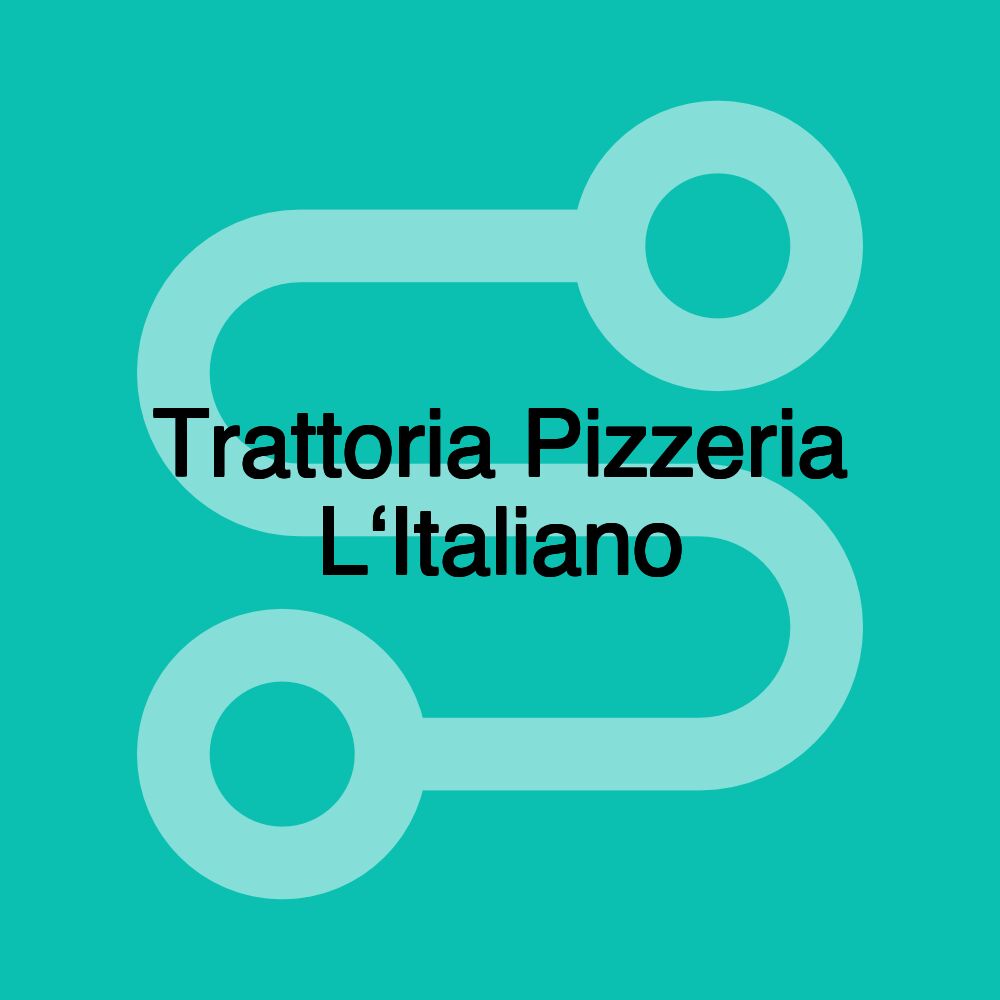 Trattoria Pizzeria L‘Italiano