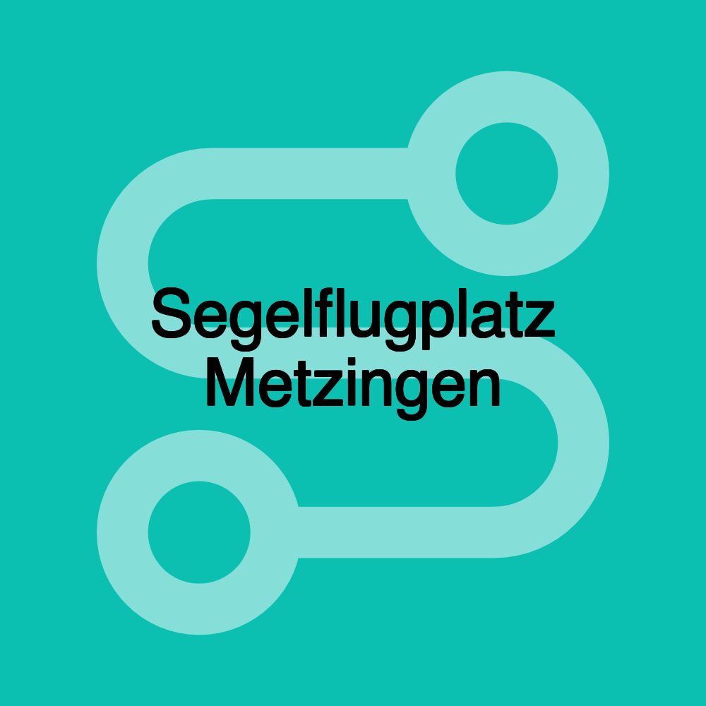 Segelflugplatz Metzingen