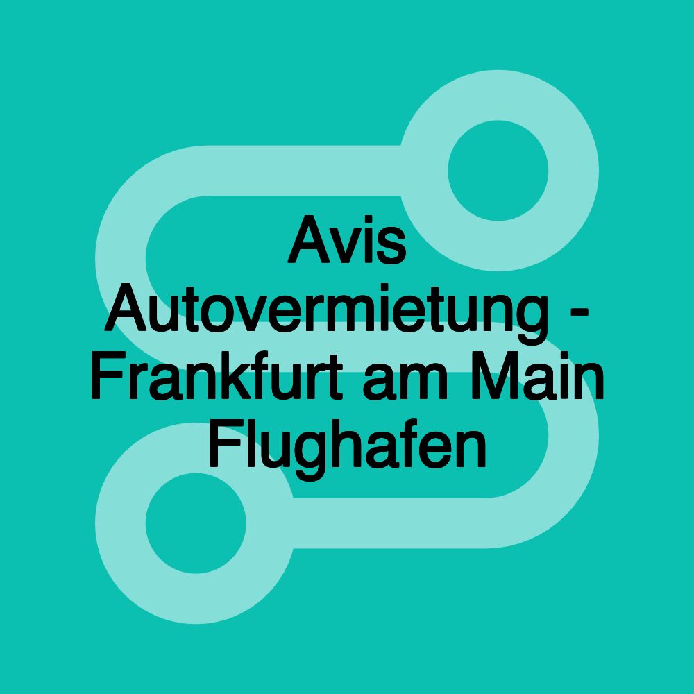 Avis Autovermietung - Frankfurt am Main Flughafen