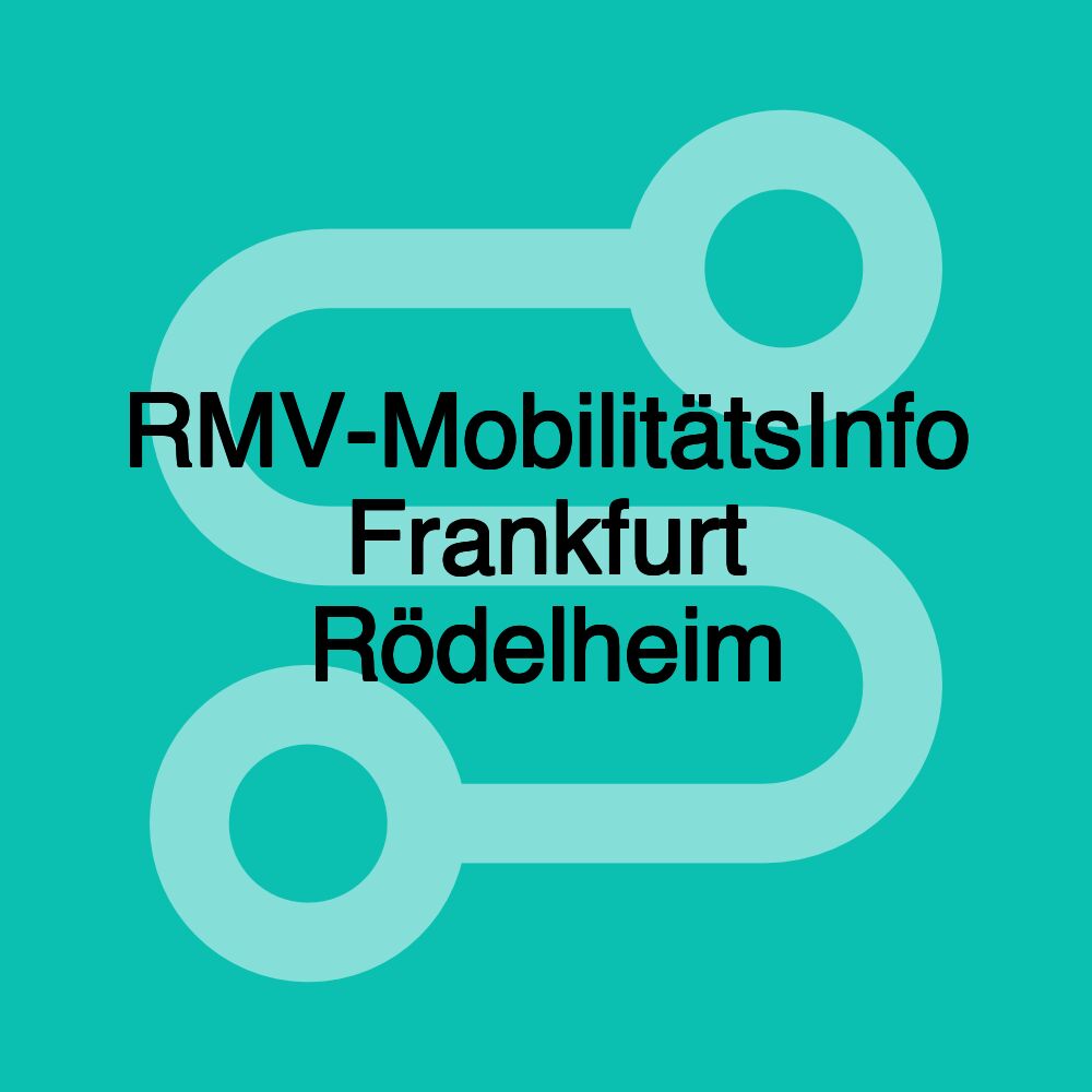 RMV-MobilitätsInfo Frankfurt Rödelheim