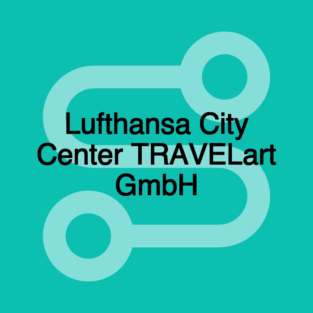 Lufthansa City Center TRAVELart GmbH