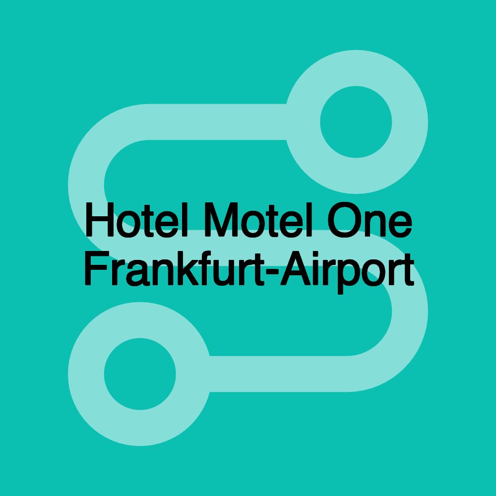 Hotel Motel One Frankfurt-Airport