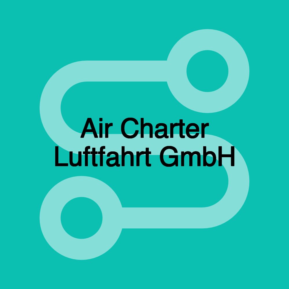 Air Charter Luftfahrt GmbH