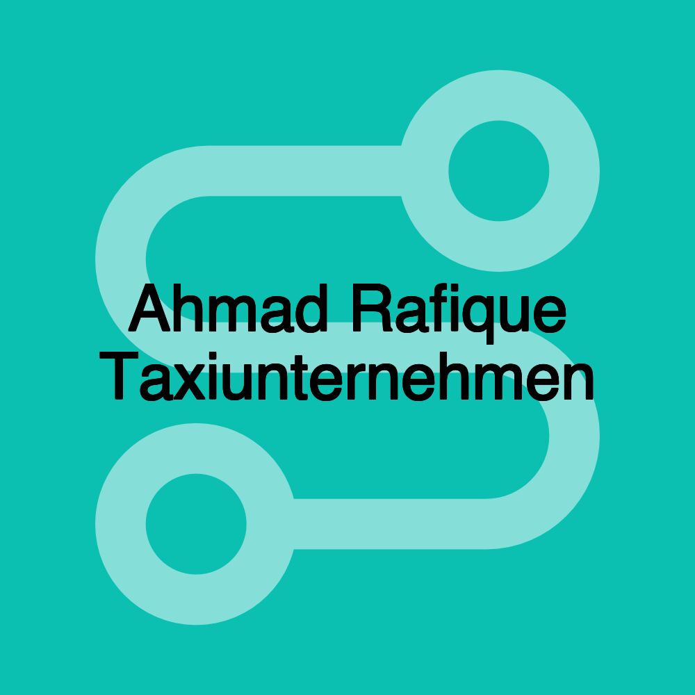 Ahmad Rafique Taxiunternehmen