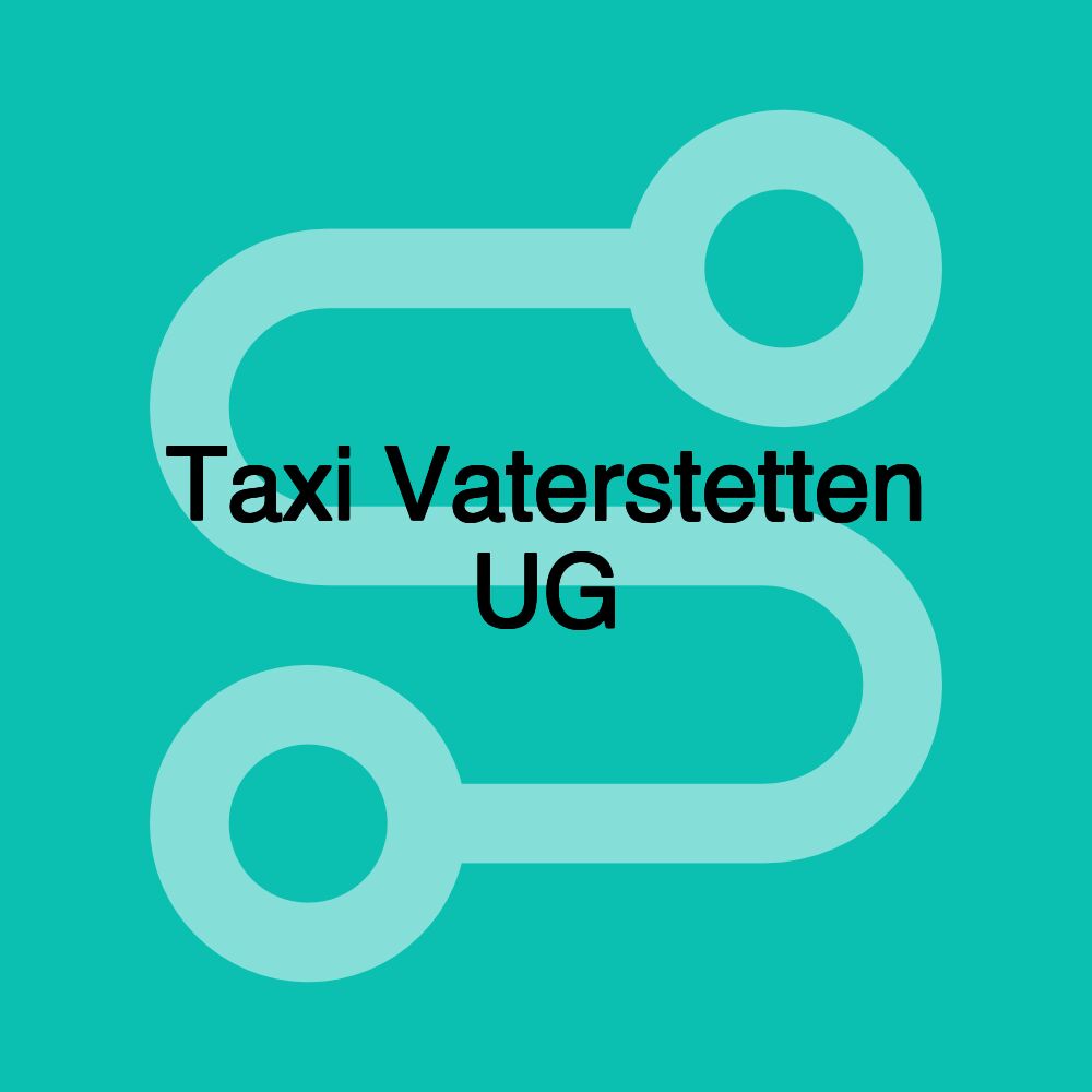 Taxi Vaterstetten UG