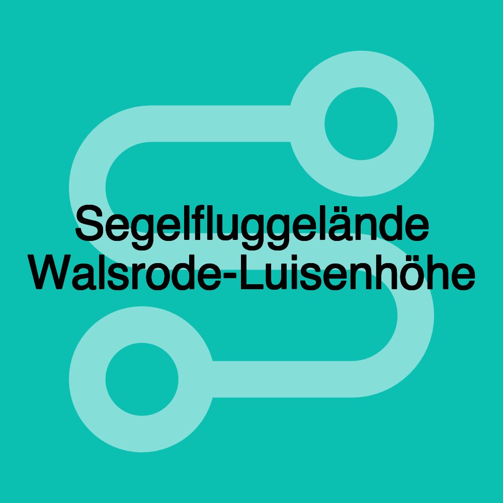 Segelfluggelände Walsrode-Luisenhöhe