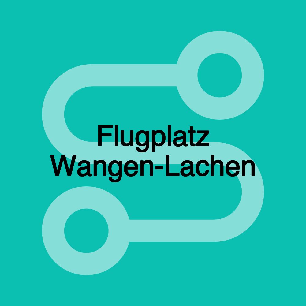 Flugplatz Wangen-Lachen