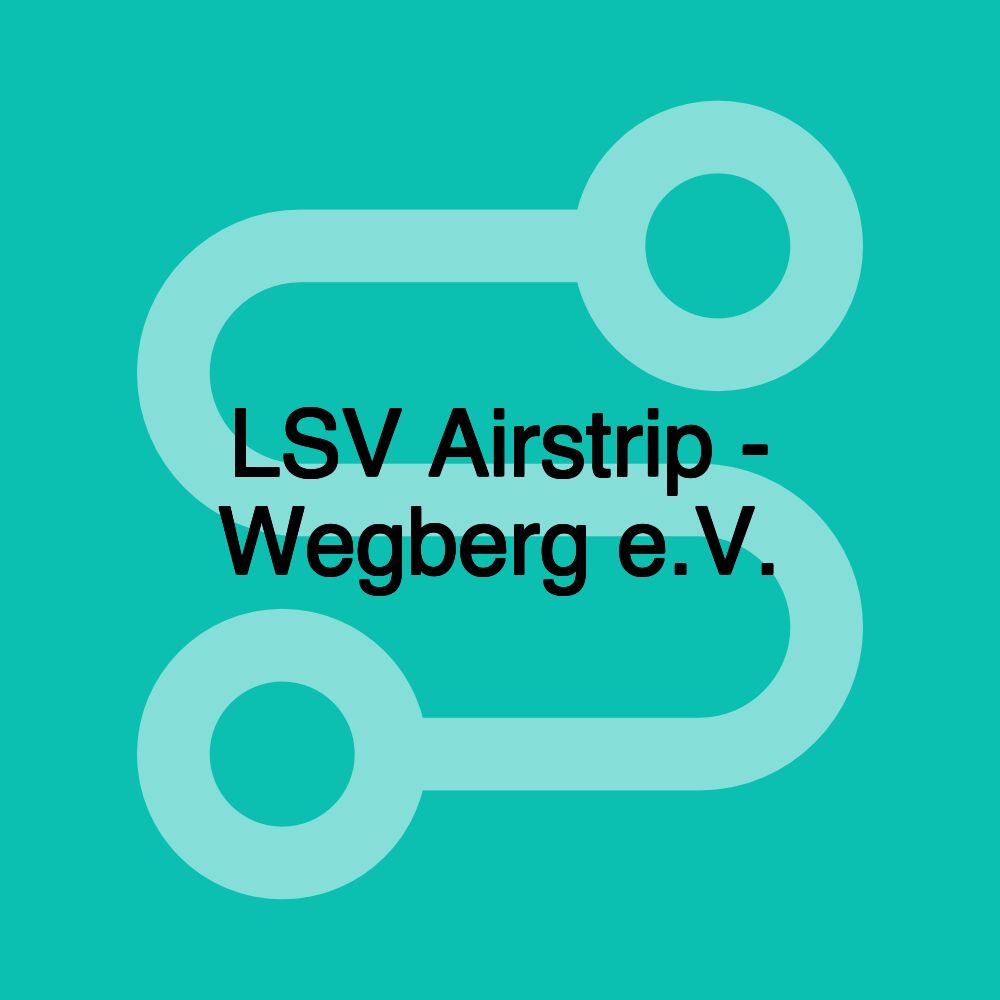 LSV Airstrip - Wegberg e.V.