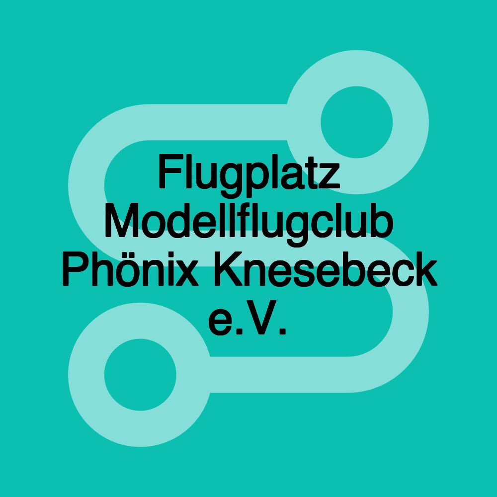 Flugplatz Modellflugclub Phönix Knesebeck e.V.