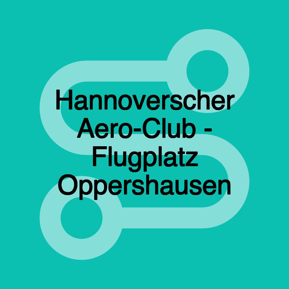 Hannoverscher Aero-Club - Flugplatz Oppershausen