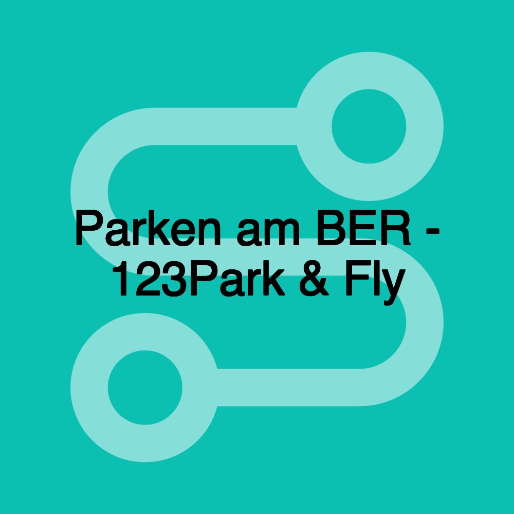 Parken am BER - 123Park & Fly