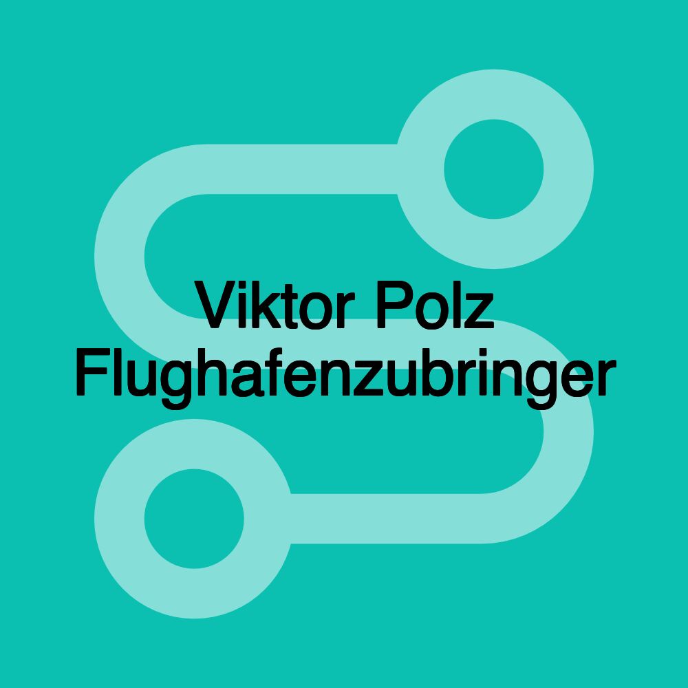 Viktor Polz Flughafenzubringer