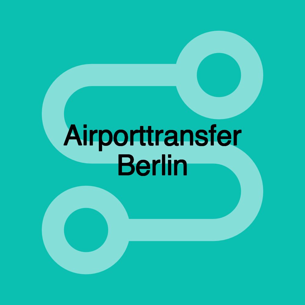 Airporttransfer Berlin