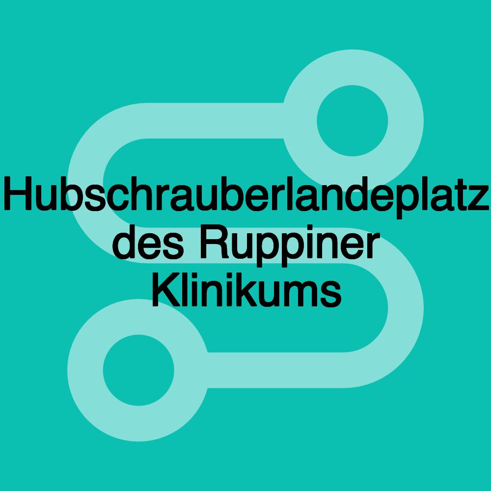 Hubschrauberlandeplatz des Ruppiner Klinikums