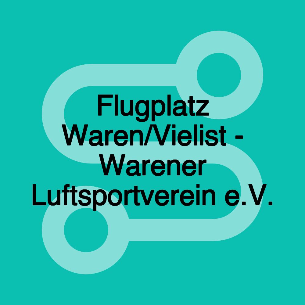 Flugplatz Waren/Vielist - Warener Luftsportverein e.V.