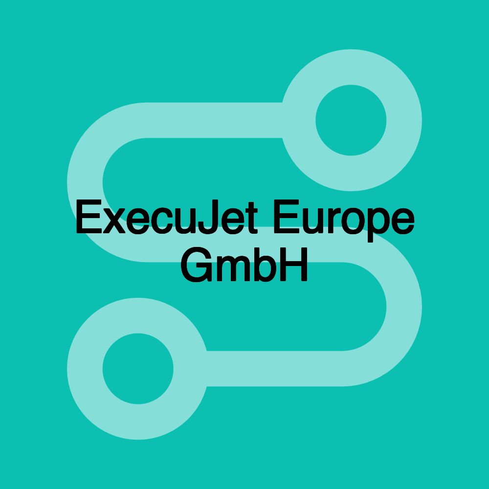 ExecuJet Europe GmbH