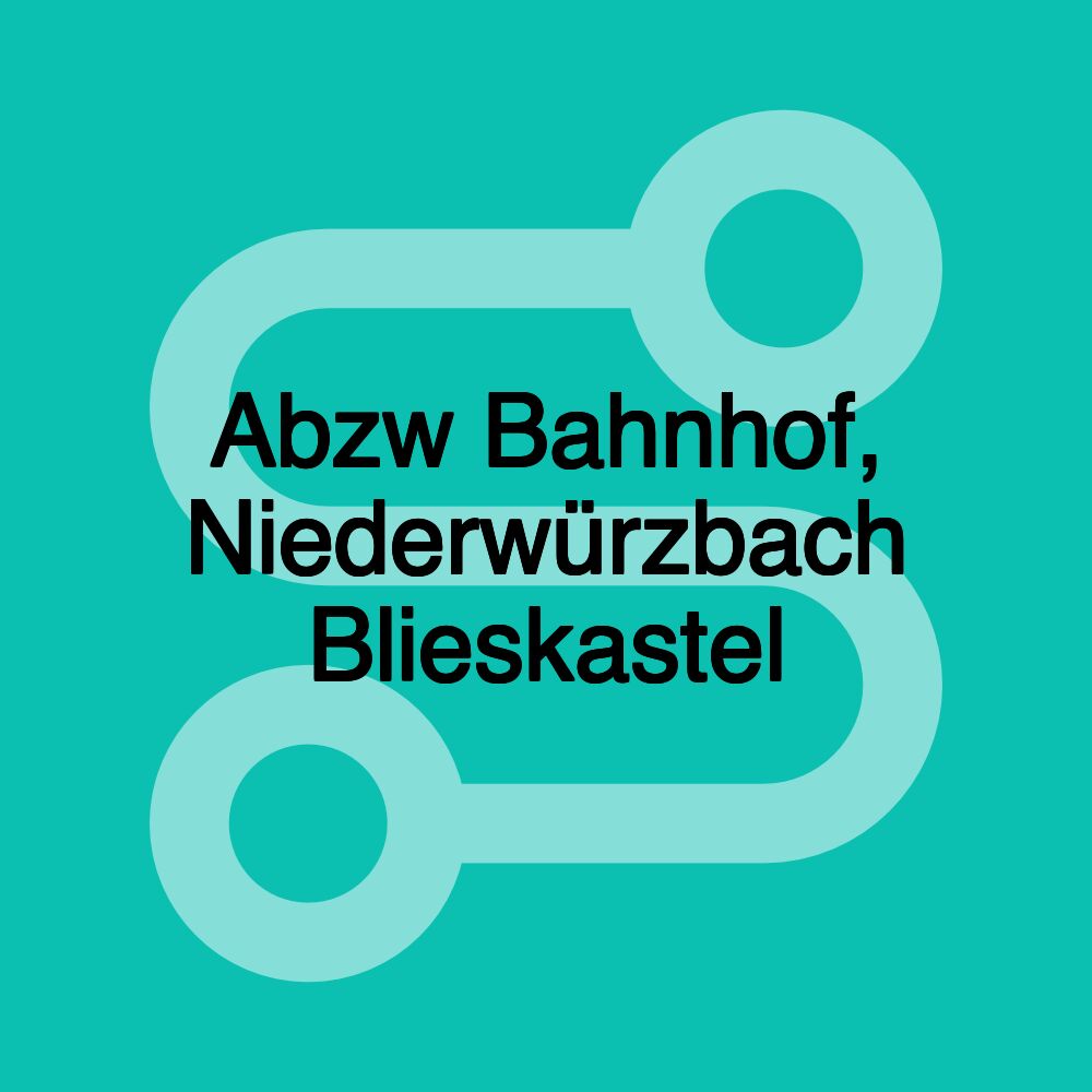 Abzw Bahnhof, Niederwürzbach Blieskastel