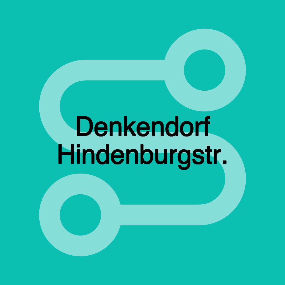 Denkendorf Hindenburgstr.