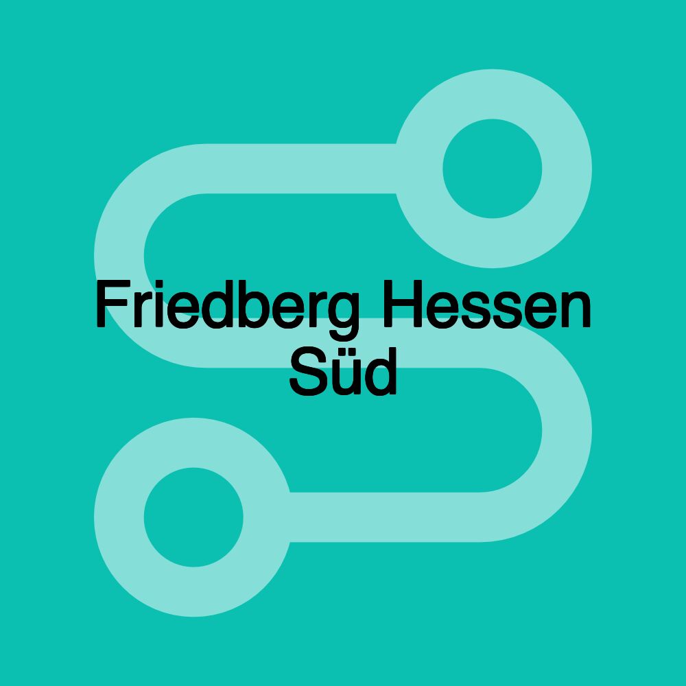 Friedberg Hessen Süd