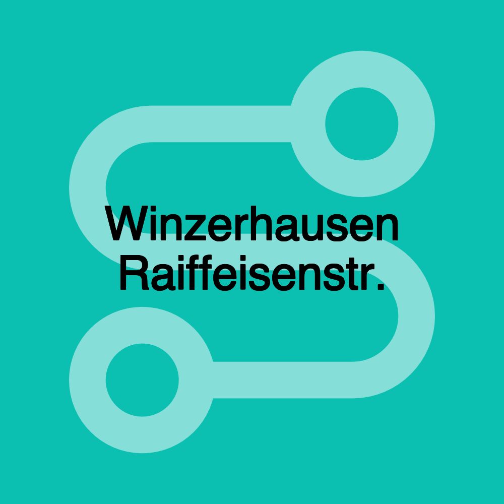 Winzerhausen Raiffeisenstr.