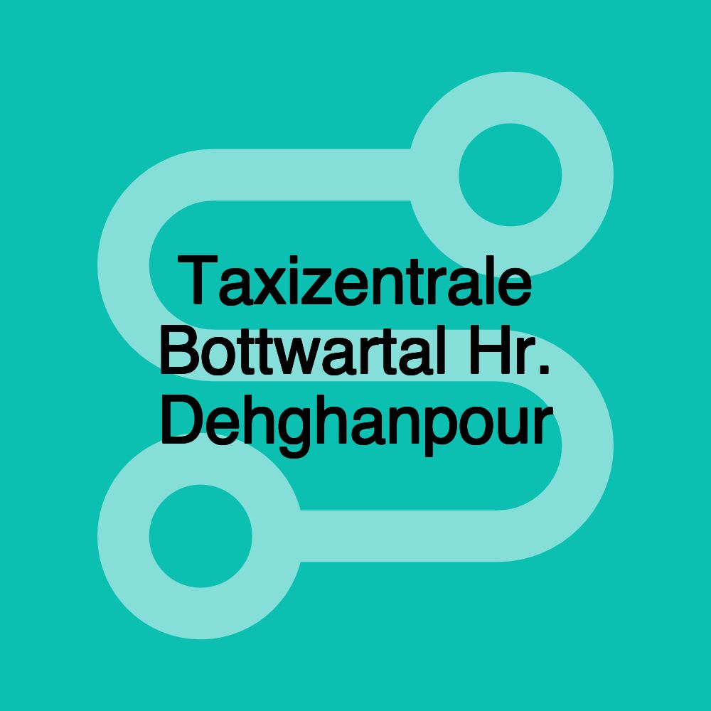 Taxizentrale Bottwartal Hr. Dehghanpour