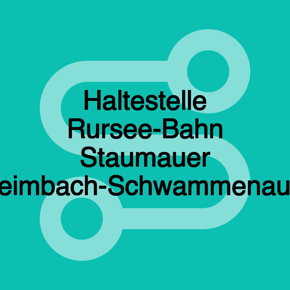 Haltestelle Rursee-Bahn Staumauer Heimbach-Schwammenauel