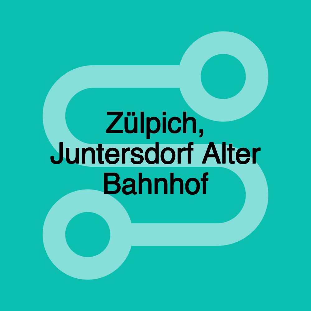 Zülpich, Juntersdorf Alter Bahnhof