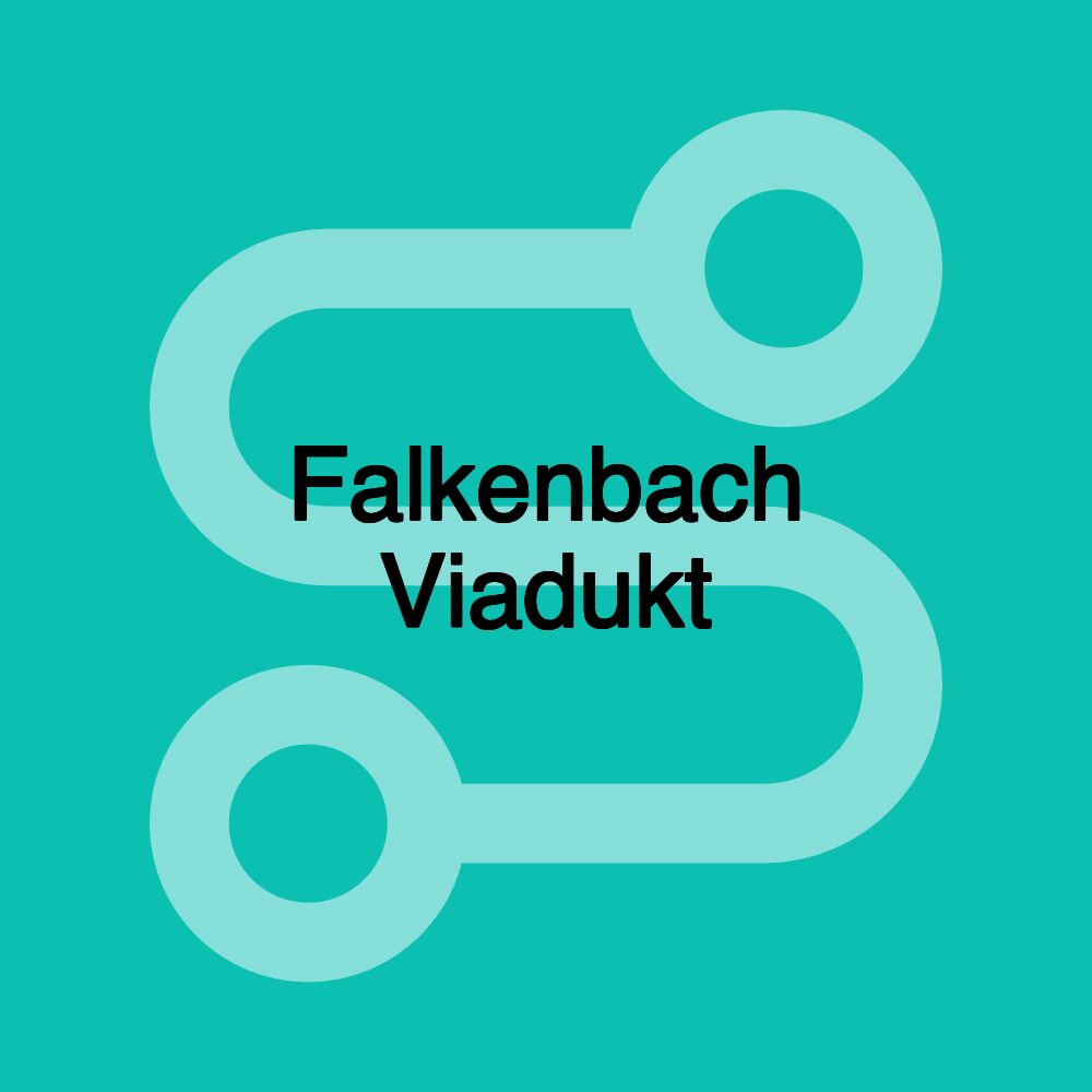 Falkenbach Viadukt