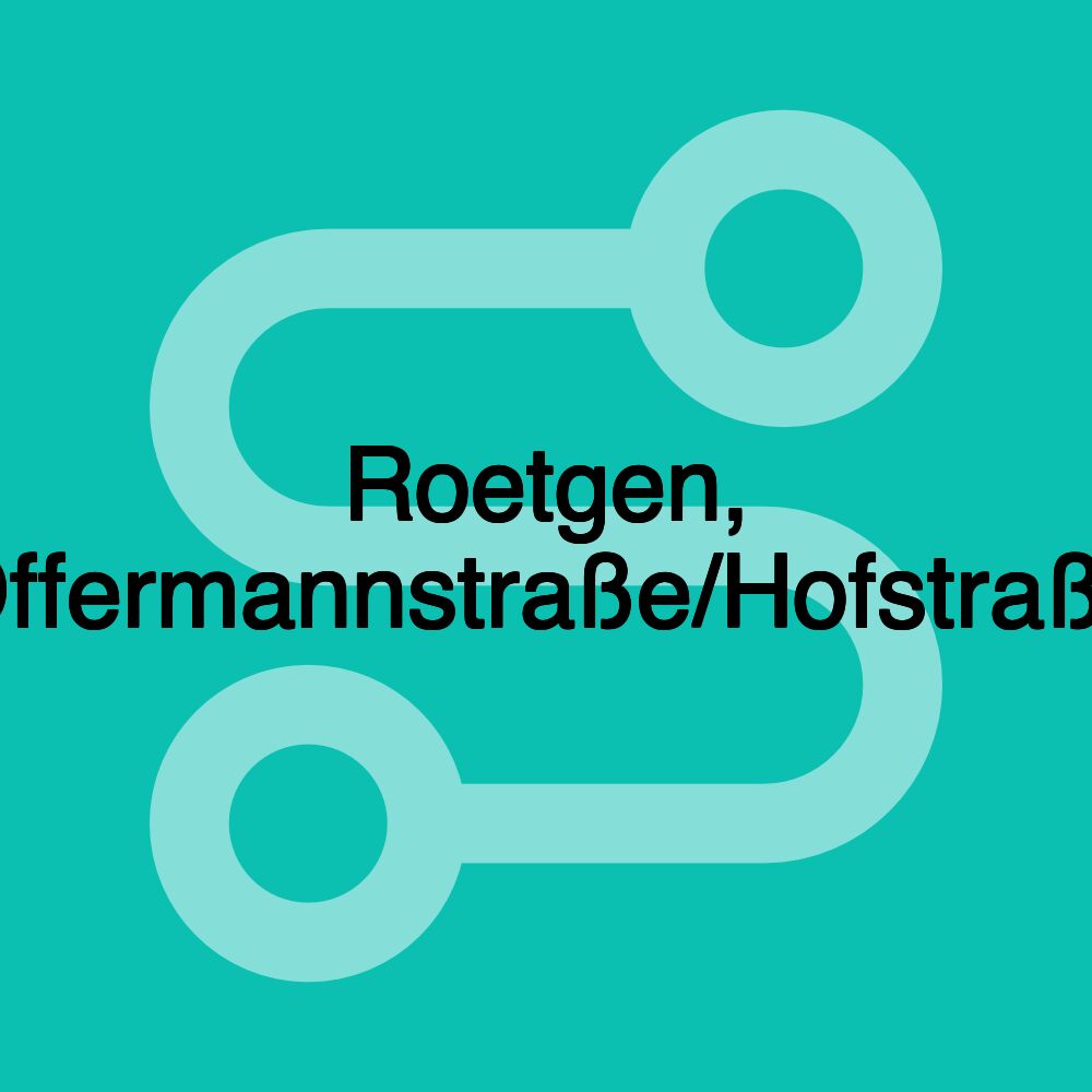 Roetgen, Offermannstraße/Hofstraße