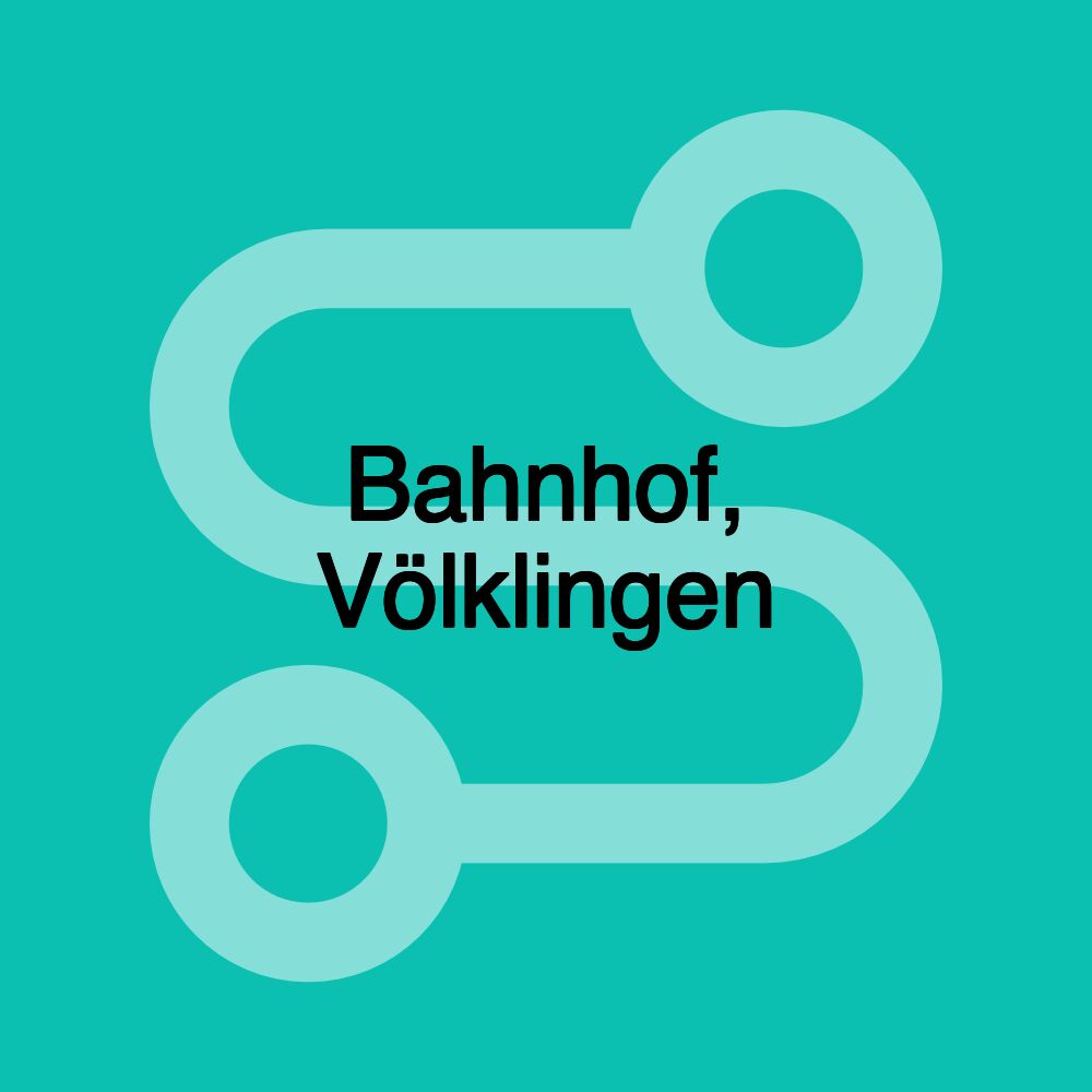 Bahnhof, Völklingen