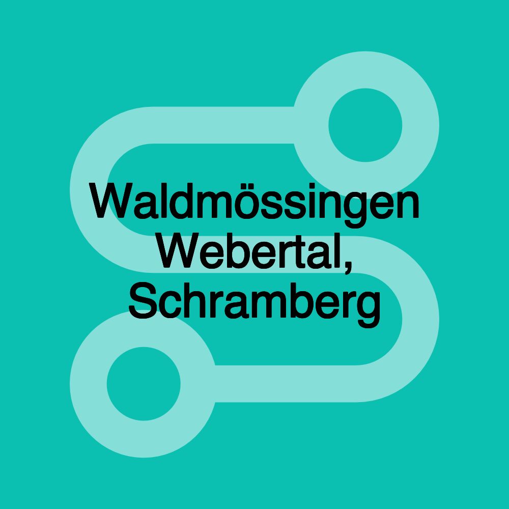 Waldmössingen Webertal, Schramberg