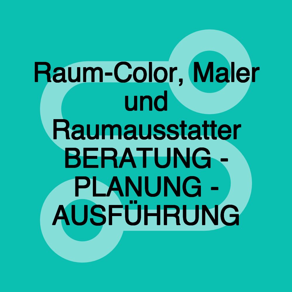 Raum-Color, Maler und Raumausstatter BERATUNG - PLANUNG - AUSFÜHRUNG