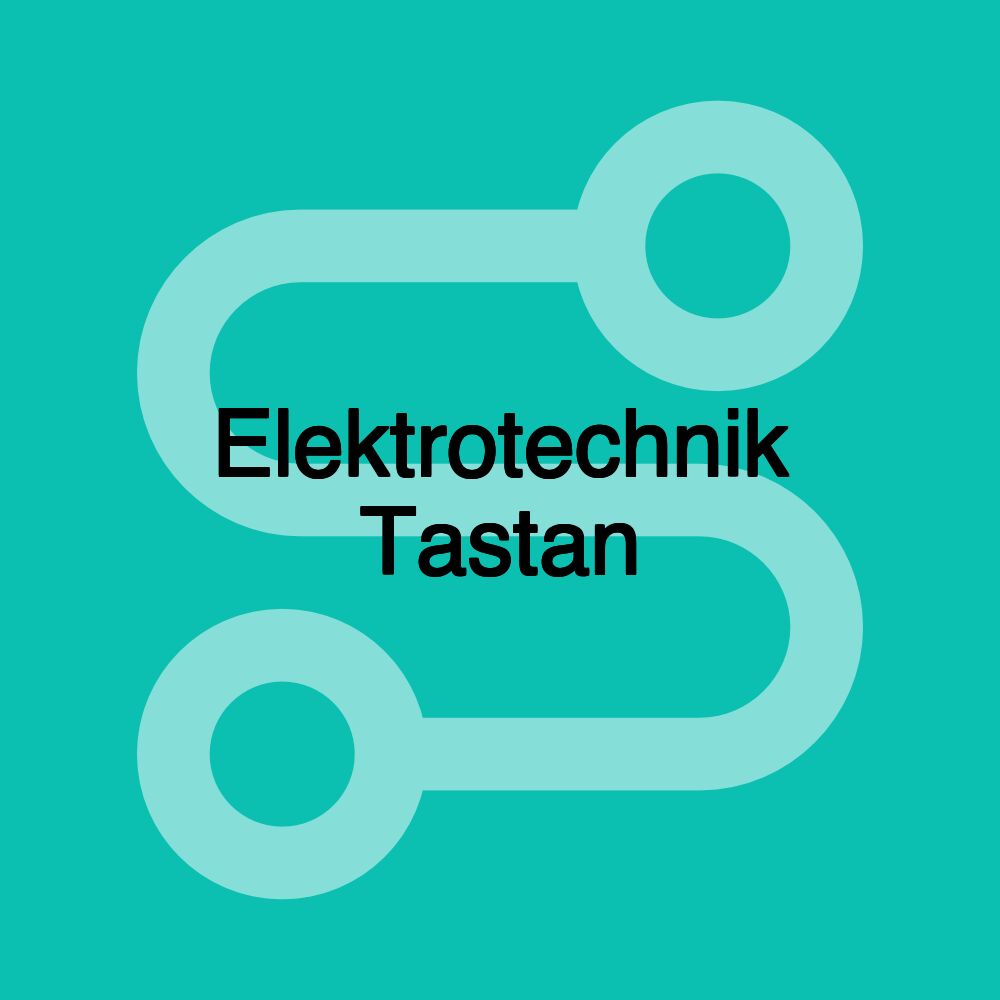 Elektrotechnik Tastan