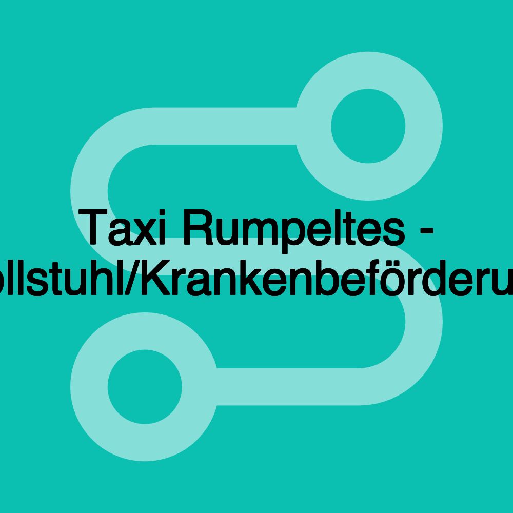 Taxi Rumpeltes - Rollstuhl/Krankenbeförderung